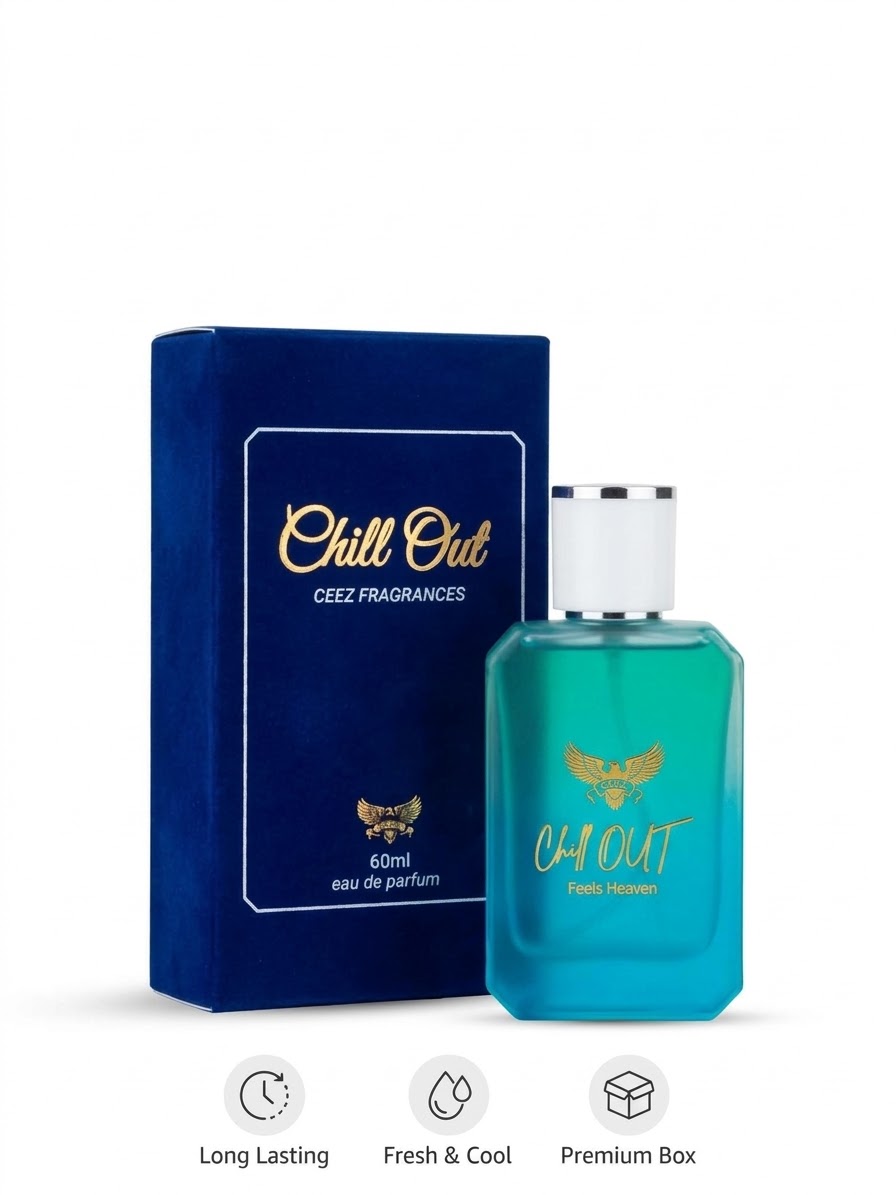 Chill out — Ceez Fragrances